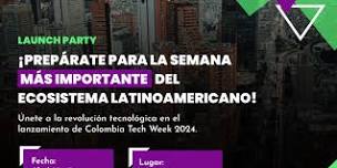 Colombia Tech Week: Launch Party 