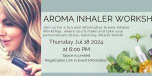 Create Your Own Aroma Inhaler Workshop