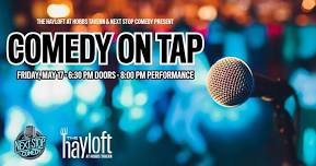 The Hayloft at Hobbs Tavern Presents: Comedy On Tap!