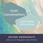 Conversations with Father John LaVoe (New Hartford)