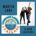 Martin-Lane @ Lookout Lounge & Discount Package