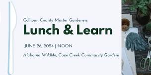 Calhoun County Master Gardeners Lunch & Learn