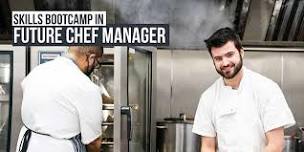 Skills Bootcamp in Future Chef Manager