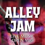 Alley Jam: Live Music Open Mic