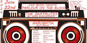 PARLOUR ON THE BLOCK THE SKATALITES 60TH ANNIVERSERY VIP TIX