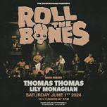 Roll the Bones in Concert