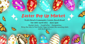 Easter Pop Up Market Waihi Beach