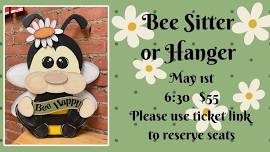 Bee Sitter or Hanger