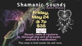 Shamanic Sounds w/ Karen Triana (in the salt cave)