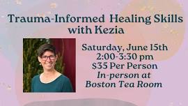 Trauma-Informed Healing Skills with Kezia