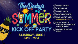 Summer Kick Off Party at The Derby!