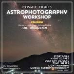 Cosmic Trails Astrophotography Workshop