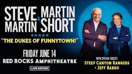 Steve Martin and Martin Short: The Dukes of Funnytown!