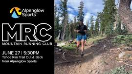 Alpenglow Sports Mountain Running Club – Tahoe Rim Trail Out & Back from Alpenglow Sports