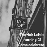 The Hair Loft is turning 1!