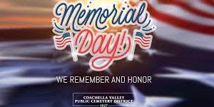 Coachella Valley Public Cemetery District Memorial Day Ceremony