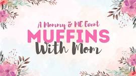 Muffins with Mom