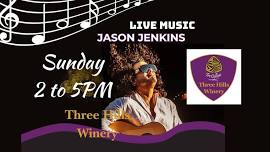  Spend your Sunday at Three Hills Winery with the Sensational Jason Jenkins