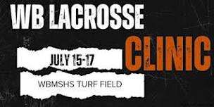 WB Learn2Lax Summer Clinic 2024