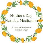 Mother's Day Mandala Meditation