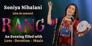 RANG - Soniya Nihalani Live in Concert