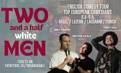 Two And A Half White Men - English Comedy LUZERN