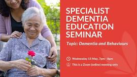 ONLINE Specialist Dementia Education Seminar: Dementia and Behaviours