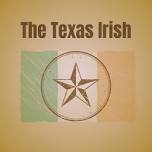 The Texas Irish (CHC) - Register starting March 4 at 5 PM