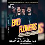 Bad Flowers Live!