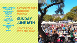 Santa Rosa Outdoor Market / Sunday June 16th