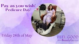 Pay as you wish pedicure day