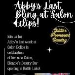 Abby’s Last Bling at Salon Eclips!