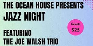 The Ocean House Presents: A Night of Jazz