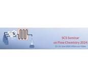 SCS Seminar on Flow Chemistry - 2024