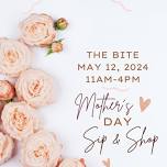 Mother’s Day Sip & Shop @ The Bite