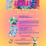 Tie-Dye and Ice Dying workshop for kids - April School Holidays!