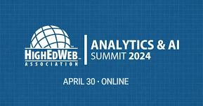 HighEdWeb 2024 Analytics and AI Summit