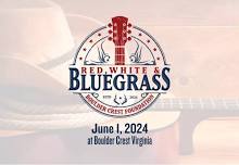 RAB at Boulder Crest - Red, White & Bluegrass