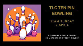 TLC TEN PIN BOWLING & LUNCH FOR WOMEN+ 
SUNDAY 7TH APRIL