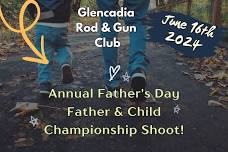 Annual Father's Day Father & Child Championship Shoot @ Glencadia Rod & Gun Club