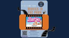 Movies in the Park - The Barbie Movie