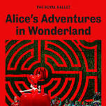 RB&O Alice's Adventures in Wonderland | 12A | 3h 25mins | 2 Intervals |