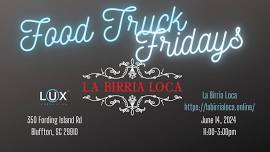 Food Truck Friday with La Birria Loca