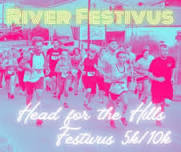 Head for the Hills - Festivus 5k and 10k