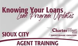 Knowing Your Loans - Agent Training - Sioux City