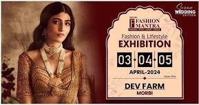 Summer & Wedding Edition Exhibition - Morbi (April 2024)