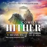 The Preparation: Birthing the Intercessor 2024 | Come Up Hither