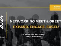 Networking Meet & Greet: Expand, Engage, Excel! 