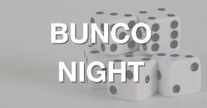 BUNCO NIGHT