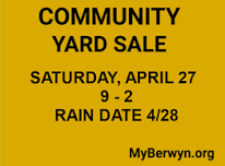 Community-wide Yard sale in Berwyn, College Park! Saturday April 27, with a rain date on April 28.